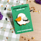 Pelican Enamel Pin