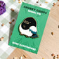 Magpie Enamel Pin